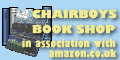 visit the CHAIRBOYS.co.uk Book Shop in association with Amazon.co.uk